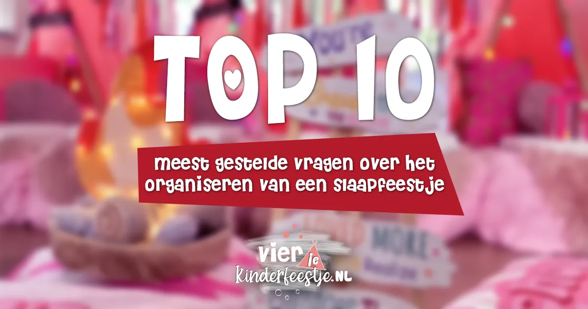 top 10 meest gestelde vragen over het organiseren van een slaapfeestje slaapfeestje voor jongens